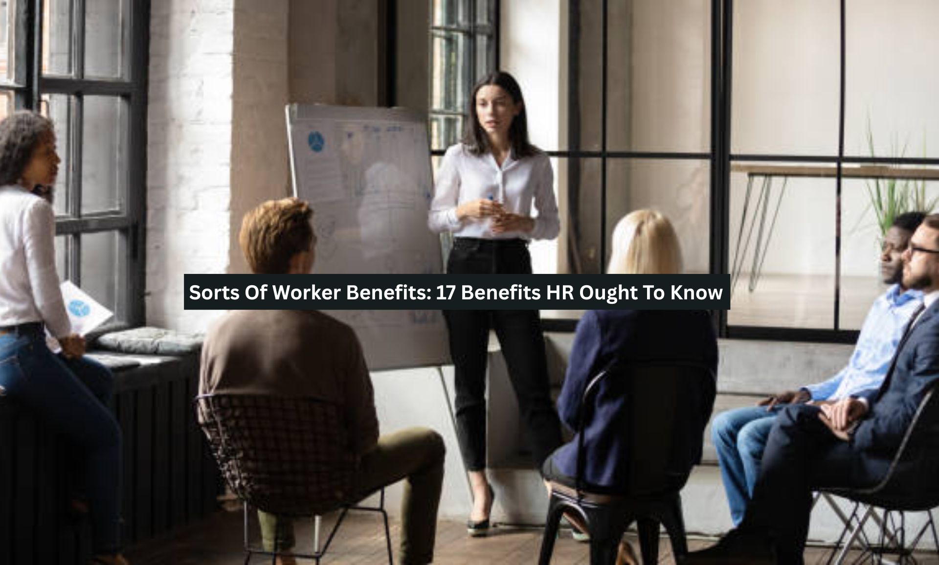 Sorts Of Worker Benefits