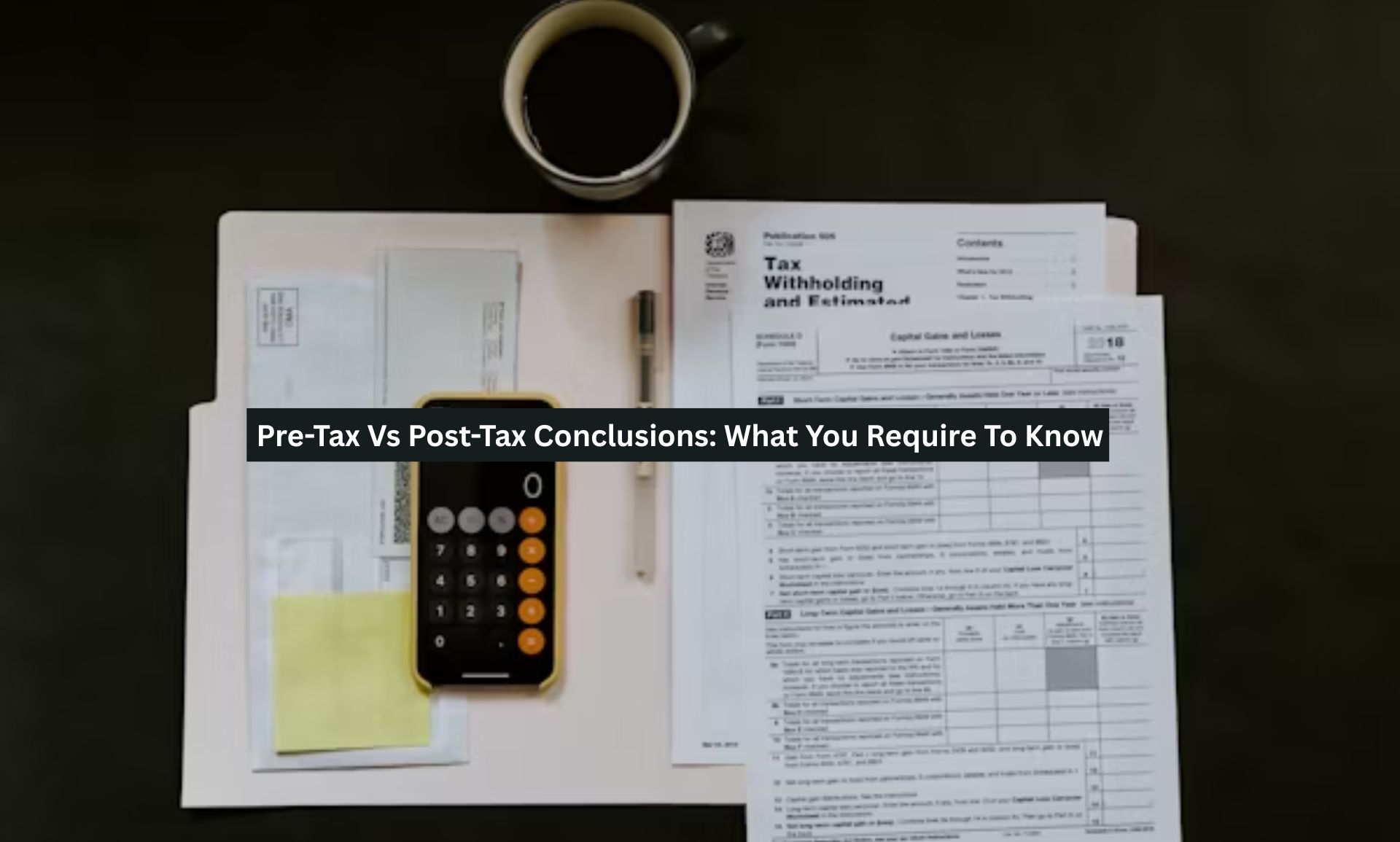 Pre-Tax Vs Post-Tax