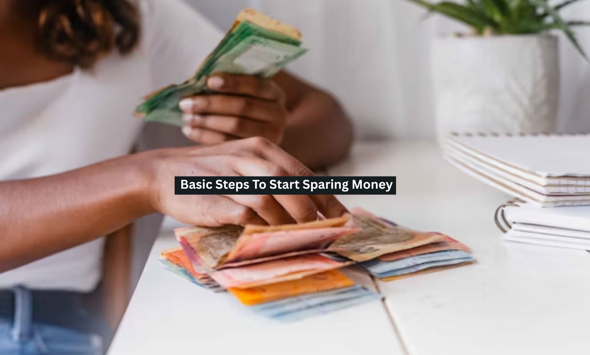 Sparing Money